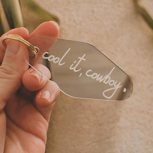 Cool It, Cowboy Keychain