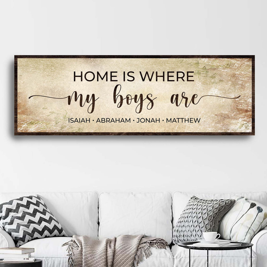 Home Is Where My Boys Are Sign II