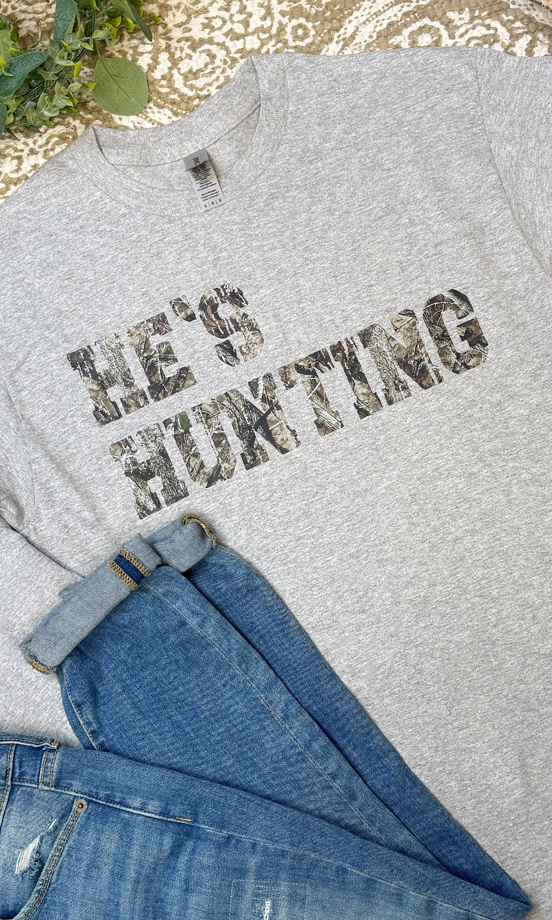 Hes Hunting Graphic Long Sleeve T-Shirt