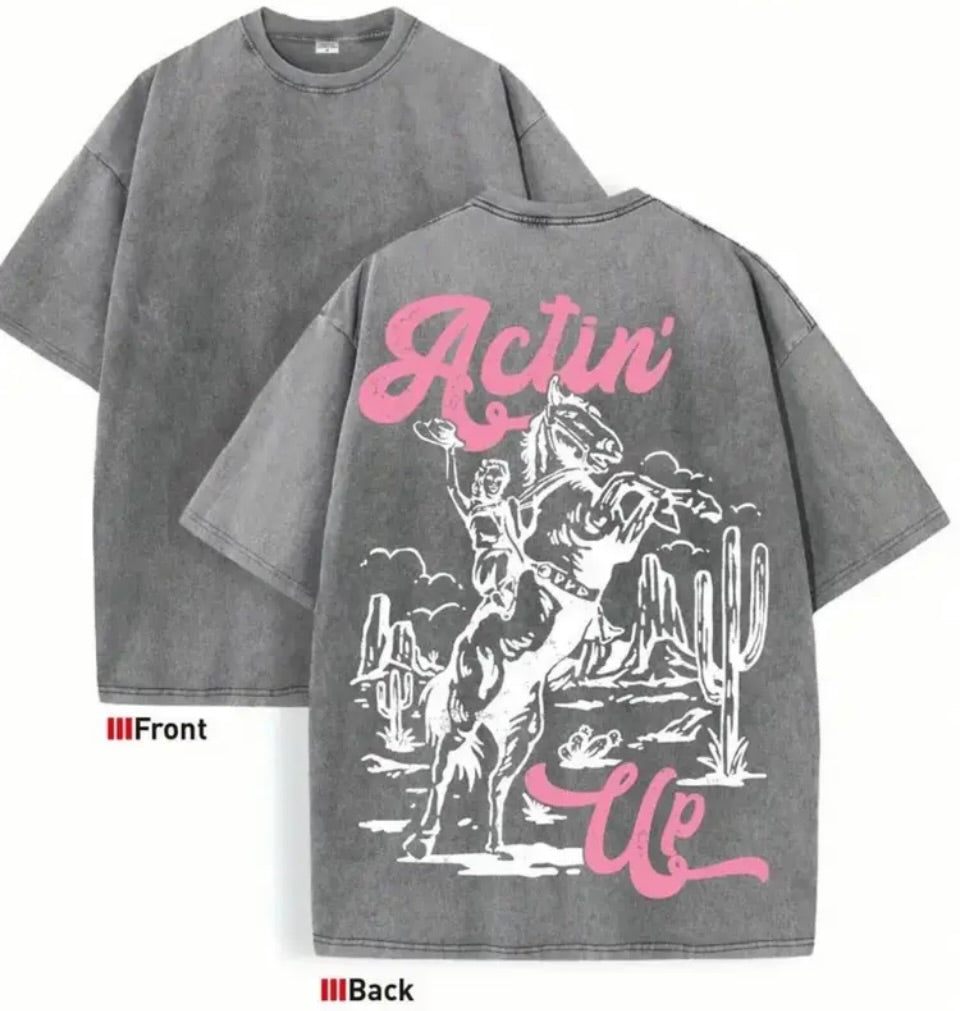 Actin' Up Tee