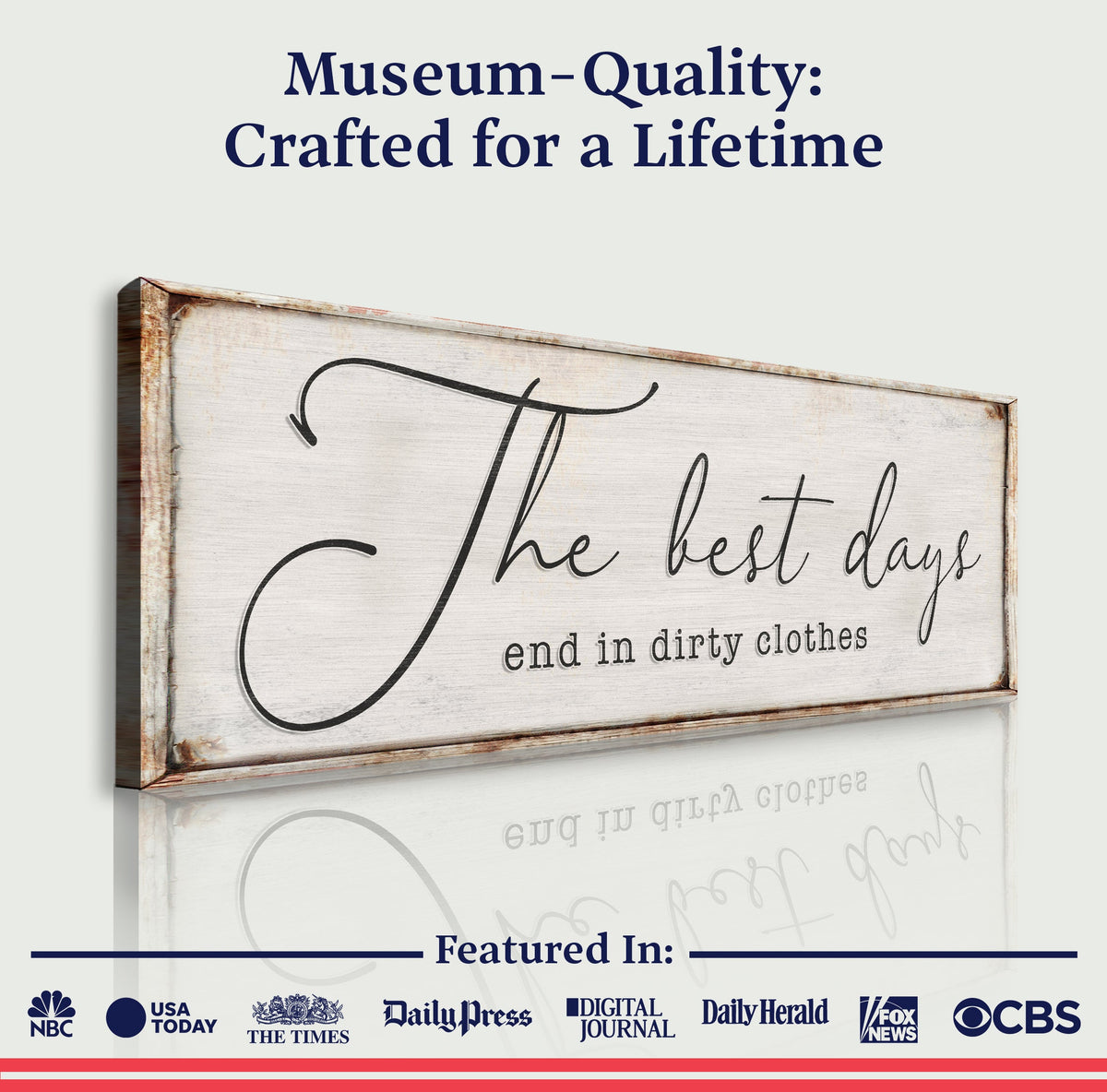The Best Days End In Dirty Clothes Laundry Sign II