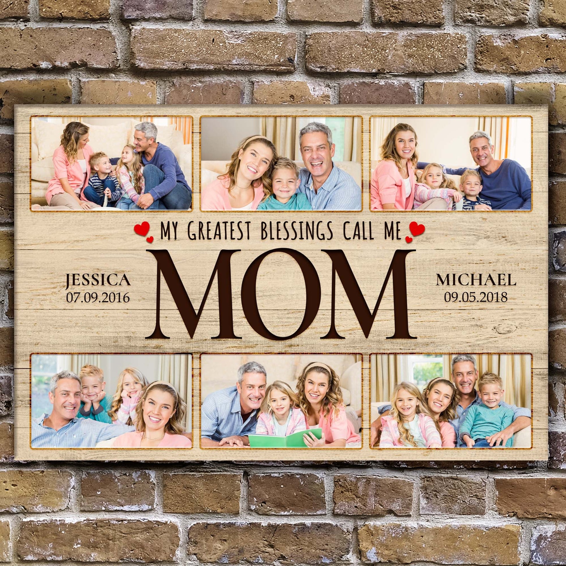 Mother's Day Sign My Greatest Blessings Call Me Mom II