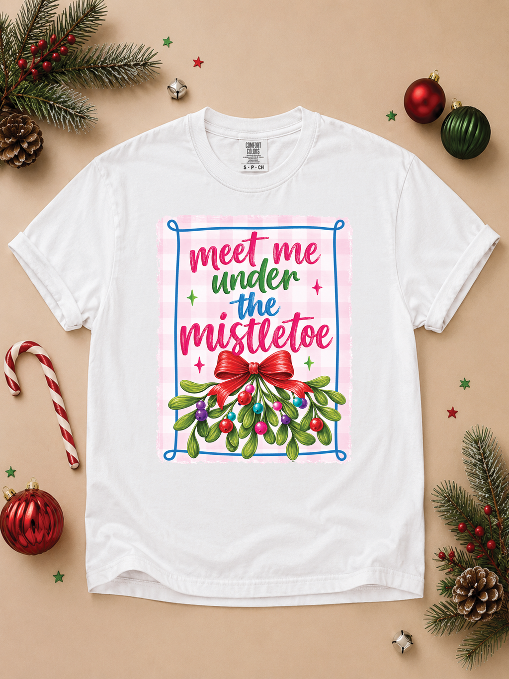 Meet Me Under The Mistletoe Graphic Comfort Color T-Shirt