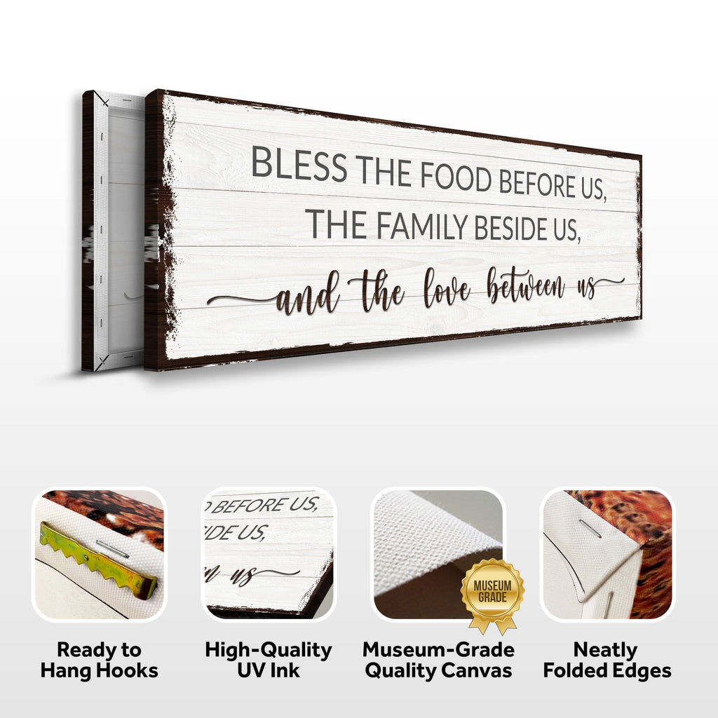Bless The Food Before Us And The Love Between Us Sign