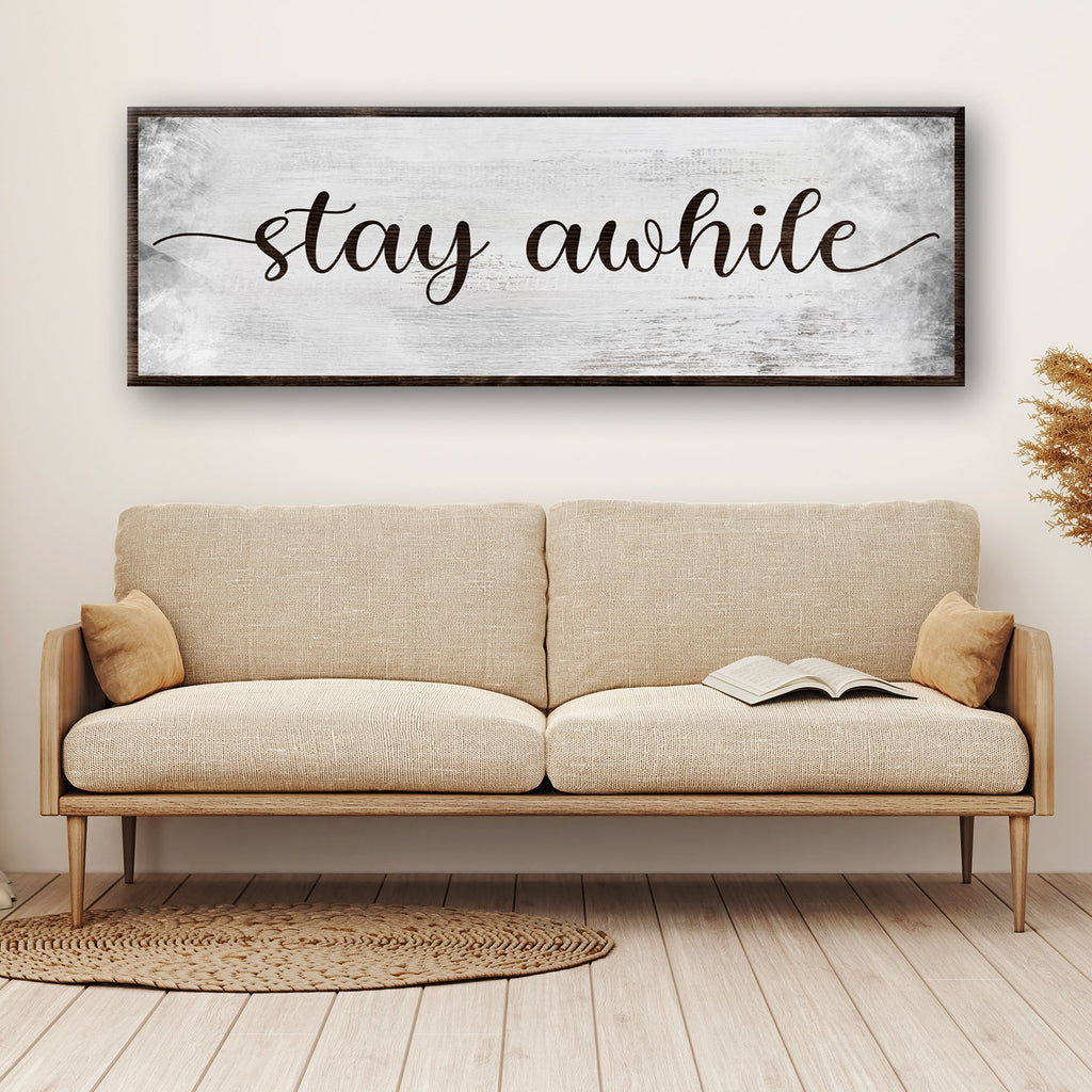 Stay Awhile Sign III