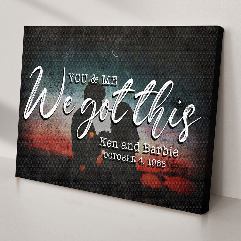 You And Me We Got This Couple Sign