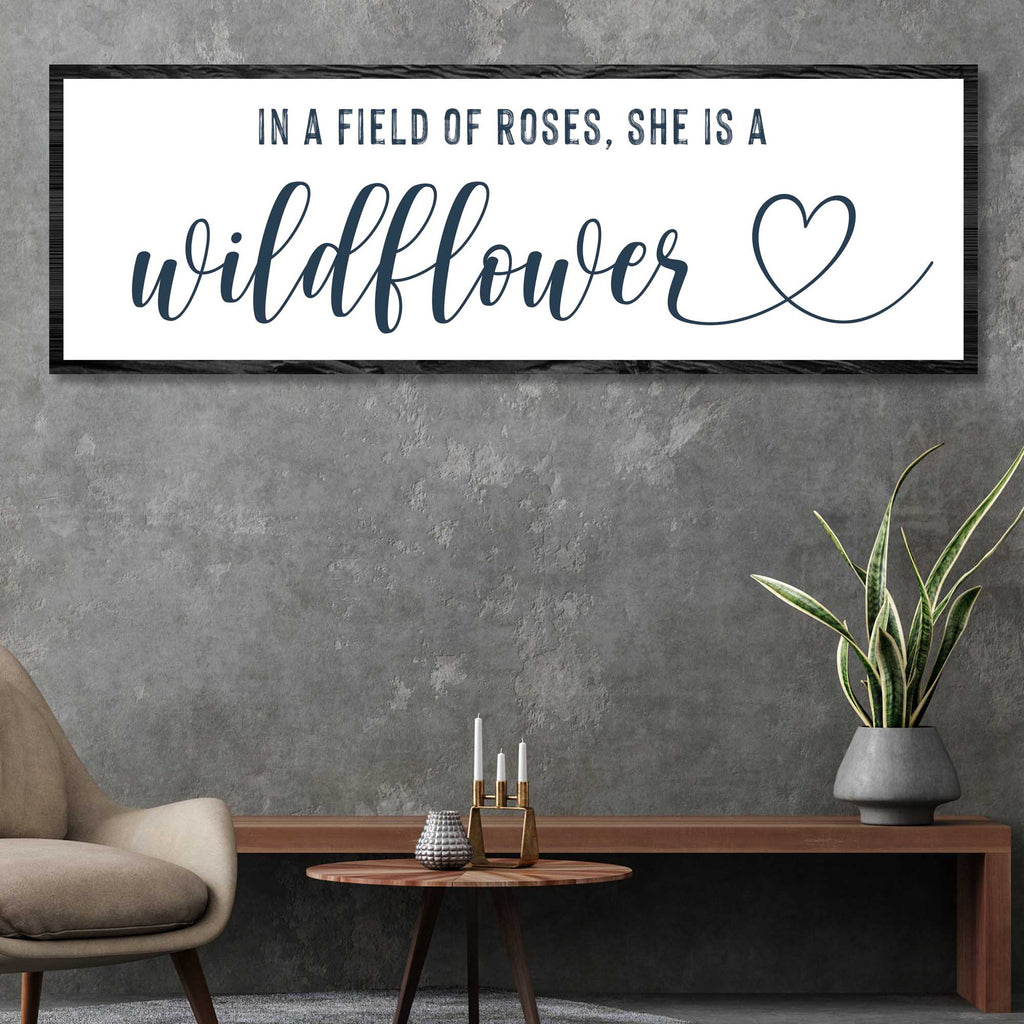 She Is A Wildflower Sign II