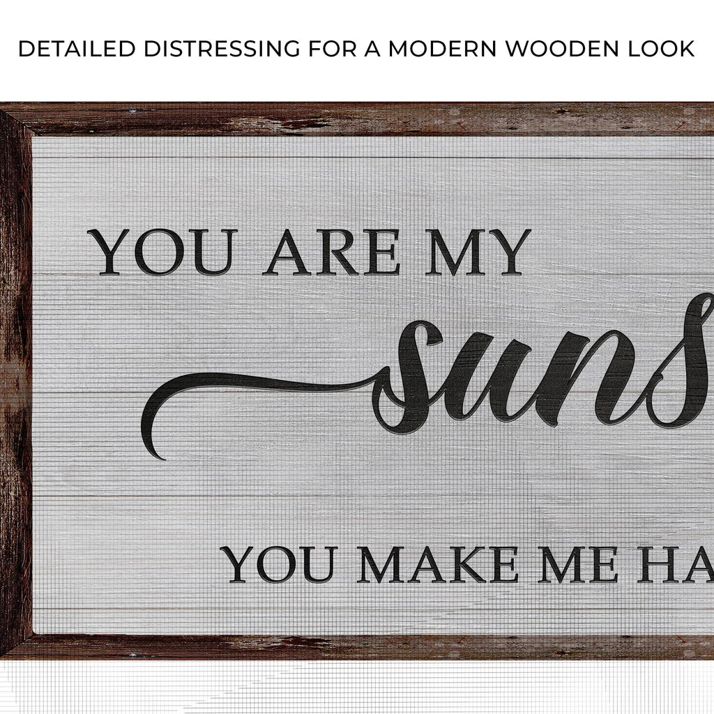 You Are My Sunshine Sign IV