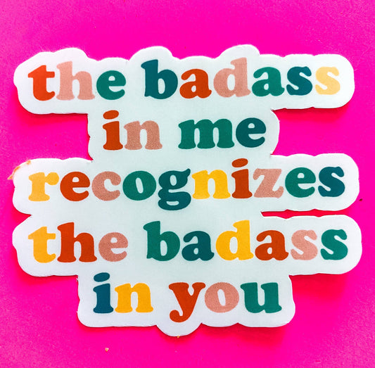 The Badass in Me Sticker