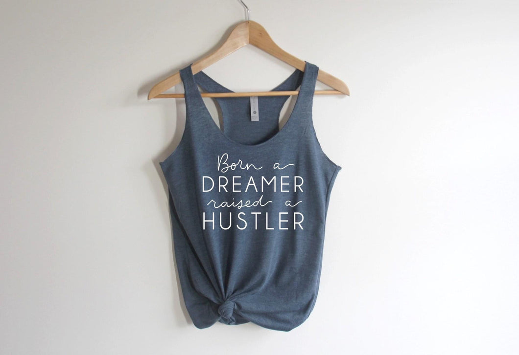 Born a dreamer tank